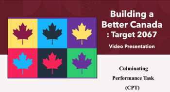 Preview of Building a Better Canada: Target 2067, Video Presentation Assignment, CPT