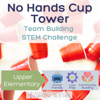 Preview of Hands-Free Cup Tower Challenge | Engaging STEM Team Building Activity