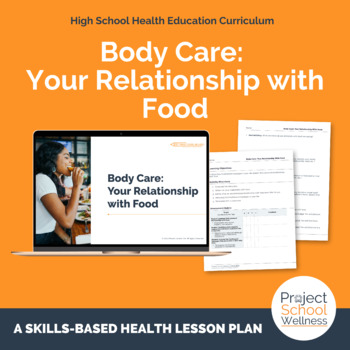 Preview of Nutrition: Build a Healthy Relationship with Food | Health Lesson Plan