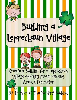 Preview of Building a Leprechaun Village- A St. Patrick's Day Themed Math Project