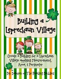 Building a Leprechaun Village- A St. Patrick's Day Themed 