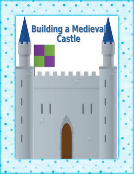 Preview of Building a Medieval Castle - Lesson Plan