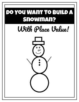 Preview of Building a [Place Value] Snowman | Winter activity | Second Grade | First Grade
