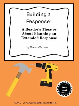 Preview of Building a Response: A Reader's Theater About Planning an Extended Response