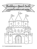 Building a Speech Castle; Introductory Public Speaking Workshop