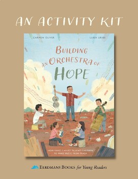 Preview of Building an Orchestra of Hope (Carmen Oliver/Luisa Uribe) Activity Kit