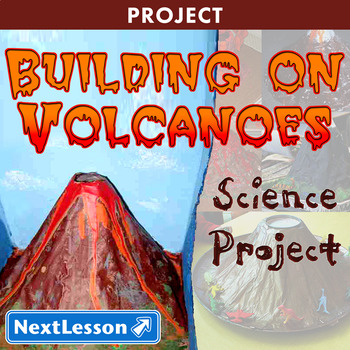 Preview of Building on Volcanoes - Projects & PBL