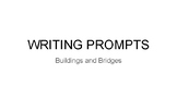 Buildings and Bridges Writing Prompts