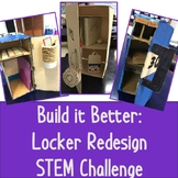 Built it Better: Locker Redesign STEM Challenge