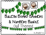 Bulletin Board Banners & Numbers Bundle (Owl Themed)
