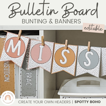 Preview of Bulletin Board Bunting | SPOTTY BOHO | Editable