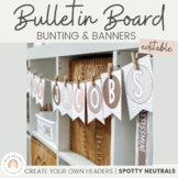 Bulletin Board Bunting | SPOTTY NEUTRALS | Editable