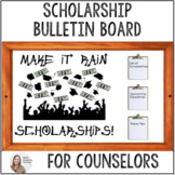 Bulletin Board- High School Counseling- Scholarships