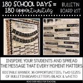 Bulletin Board Kit: 180 School Days= 180 Opportunities