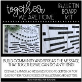 Bulletin Board Kit: Together We Are Home