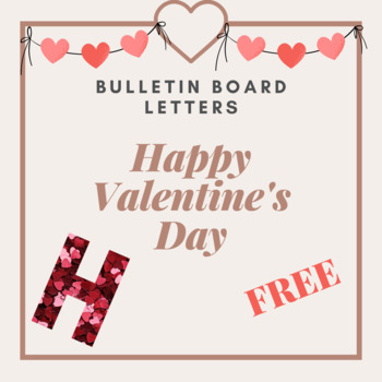 Preview of Bulletin Board Letter: Happy Valentine's Day