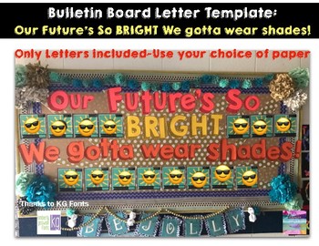 1 template grade letter Our We Future's BRIGHT, Board So Letter Bulletin Template: