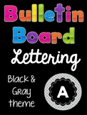 Bulletin Board Letters (Printable): Black and Gray