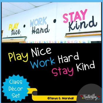 Engaging be kind bulletin board ideas Bulletin Board Set Play Nice Work Hard Stay Kind Ideas