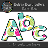 Bulletin Board Letters: Easter Eggs (Classroom Decor)