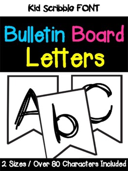 Bulletin Board Letters - Kid Scribble Font by Miss Cobblestone's Resources