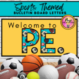 Bulletin Board Letters PE Sports Athletics Themed