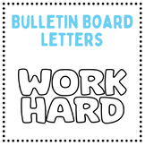 Bulletin Board Letters- Work Hard