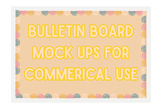 Bulletin Board Mock Ups - Commercial Use