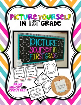 Bulletin Board: Picture Yourself in First Grade | TpT