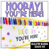 Bulletin Board Quote | Hooray You're Here
