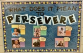 Bulletin Board: What does it mean to Persevere