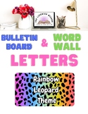Bulletin Board & Word Wall Letters_ Rainbow Leopard Theme