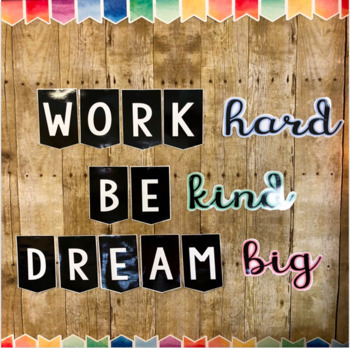 Preview of Bulletin Board: Work Hard, Be Kind, Dream Big