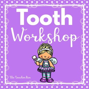 Preview of Tooth Workshop-Kindergarten-1st