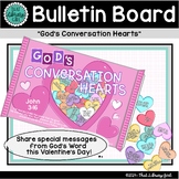 Bulletin Board for Valentine's Day | God's Conversation Hearts