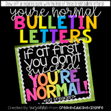 Bulletin Letters: YOU'RE NORMAL