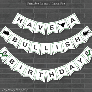 Preview of Bullish Birthday Banner, Broker Birthday, Investor Bday Party, PRINTABLE