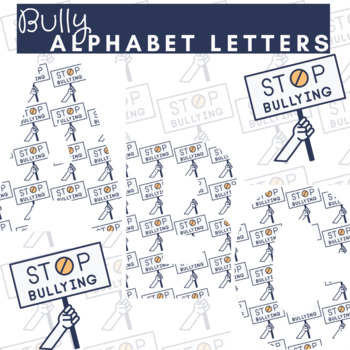 Preview of Bully Classroom Decor Alphabet Letters-Stop Bullying Signs
