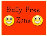 Bully Free Zone Signs
