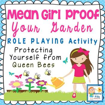 Preview of Mean Girl Proof Your Garden: Assertiveness ROLE PLAYING activity