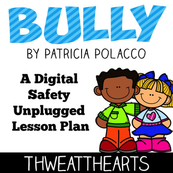 Preview of Bully by Patricia Polacco Book Companion Lesson Plan