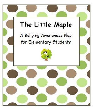 Preview of Bullying Awareness Play - The Little Maple