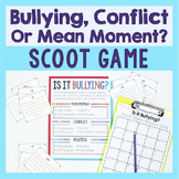 Bullying Scoot Game Activity: Bullying, Conflict Or Mean Moment?