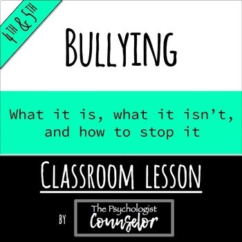 Preview of 4th/5th Gr. Bullying Lesson - What it is, what it isn't, and how to stop it
