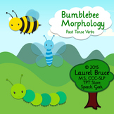 Bumblebee Morphology: Past Tense Verbs