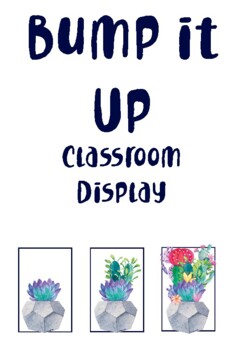 Preview of Bump it Up Classroom Display