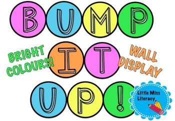 Bump it Up Wall Display - Bright colours #ausbts19 by Little Miss Literacy