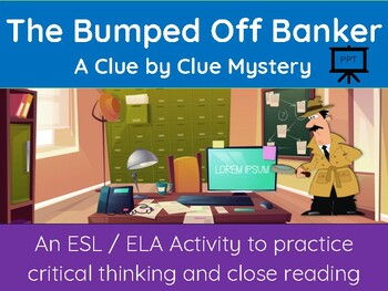 Preview of Bumped Off Banker: Critical Thinking Mystery Activity PowerPoint Edition