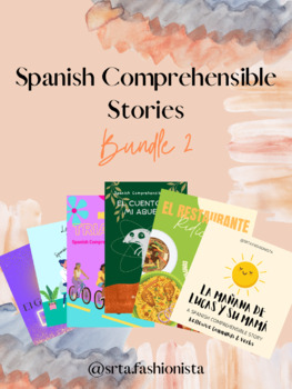 Preview of Bundle 2: Spanish Comprehensible Stories - AR/ER/IR, Past Tense, Subjunctive etc