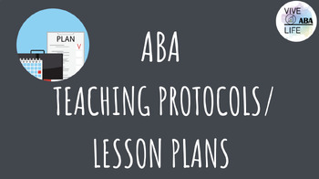 Preview of Bundle: ABA Teaching Protocols/Lesson Plans